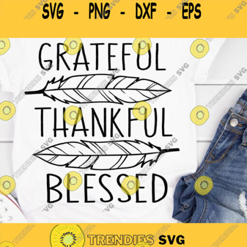 Grateful Thankful Blessed Svg Grateful Svg Blessed Svg Thankful Svg Thanksgiving Svg Svg files for Cricut Silhouette Sublimation