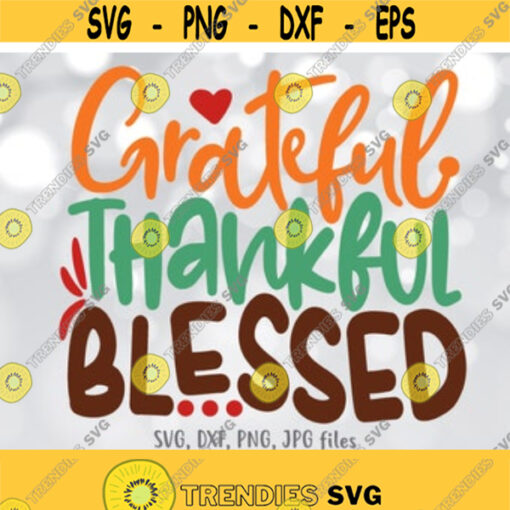 Grateful Thankful Blessed svg Thanksgiving svg Women Thanksgiving Shirt svg file Autumn Fall svg Silhouette Cricut Cut file Design 959