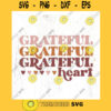 Grateful heart stacked retro SVG cut file retro thanksgiving shirt svg retro thankful svg retro fall svg Commercial Use Digital File