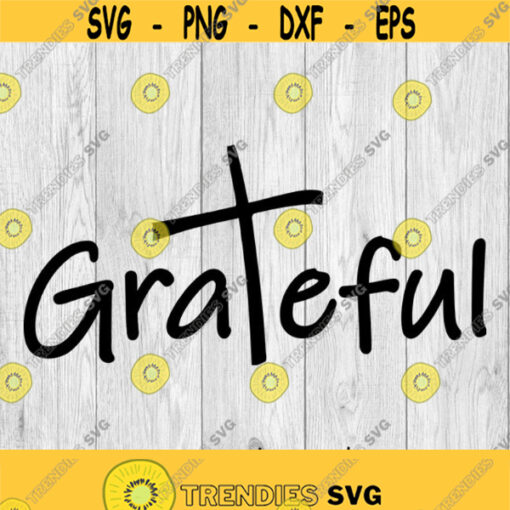 Grateful svg png ai eps dxf DIGITAL FILES for Cricut CNC and other cut or print projects Design 352