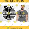 Grill Master Dad SVG BBQ Svg Files For Cricut Grill Master Svg Fathers Day Gift Svg Grilling Svg Backyard BBQ Sign Dad Clipart .jpg