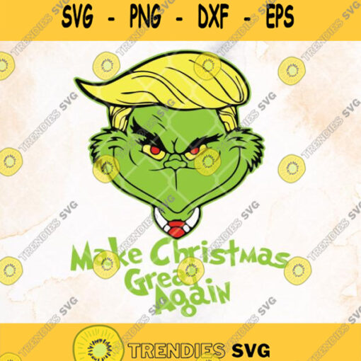 Grinch Trump Make Christmas Great Again Svg