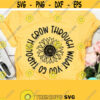 Grow Through What You Go Through Sunflower SVG Sunflower Mandala Svg Love Svg Inspirational Svg Christian Png Flower Svg Quote Svg Design 152