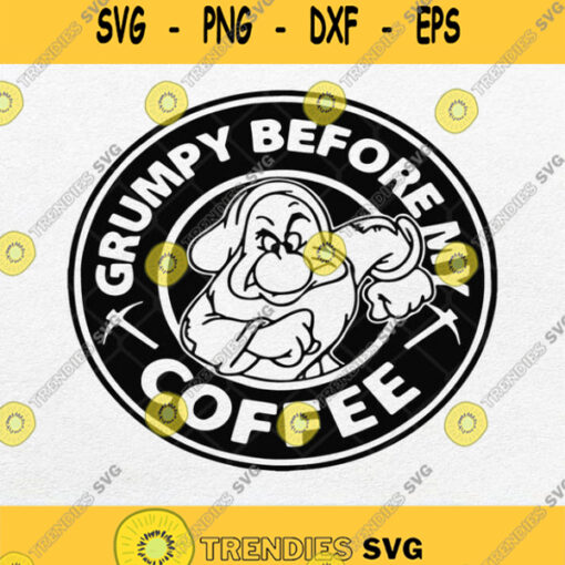 Grumpy Before My Coffee Svg Png Clipart Silhouette Dxf Eps