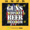 Guns Whisky And Beer Freedom Svg Anarchist Svg American Flag Svg Beer Lover Svg Whisky Lover Svg