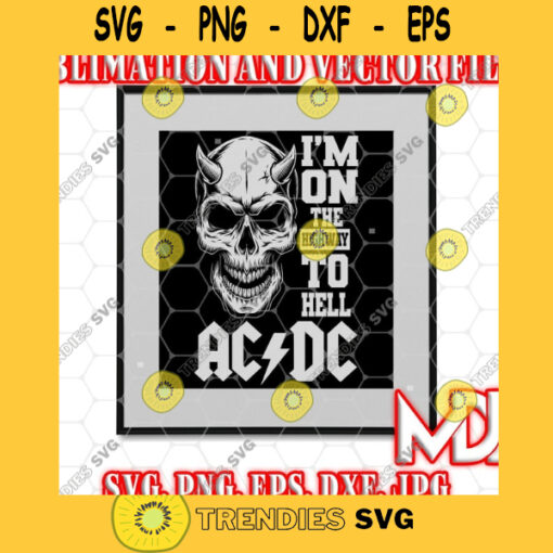 HIGHWAY TO HELL Highway to Hell Skull Svg Ac Dc Design Svg Classic Rock Svg Hard Rock Png Bon Scott Dxf Eps Svg Pdf