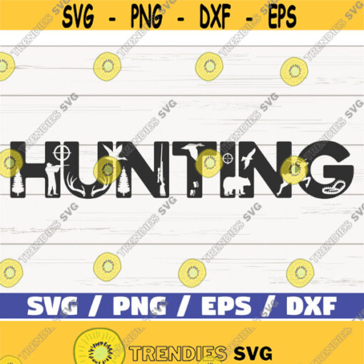 HUNTING SVG Cut File Cricut Commercial use Instant Download Silhouette Hunting Season SVG Hunting Dad Svg Hunting Shirt Svg Design 526