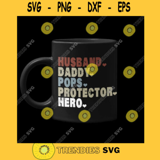 HUSBAND DADDY POPS Husband Daddy Pops Protector Hero Designs Fathers Day Svg Fathers Day Digital Png Svg Eps Dxf Pdf