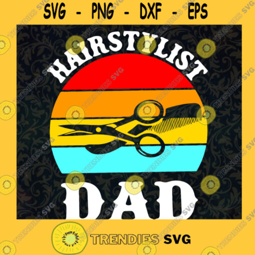 Hairstylist Dad Svg Sporty Dad Svg Daddy And Son Svg Daughters Gift Svg