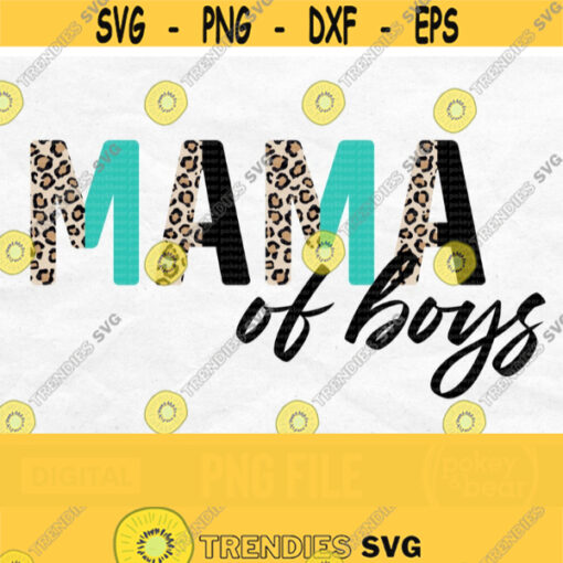 Half Leopard Mama Of Boys Png Turquoise Boy Mama Png Mama Shirt Png Boy Mom Png Boy Mom Sublimation Design Digital Download Design 810
