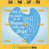 Half Of My Heart Is In Heaven With My Angel Svg Mother Of An Angel Svg Rip Mom Svg 1