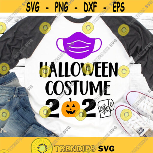 Halloween Costume 2020 Svg Pandemic Halloween Svg Face Mask Svg Funny Halloween Quarantine Boo Spooky Svg Cut Files for Cricut Png Dxf Design 6824.jpg