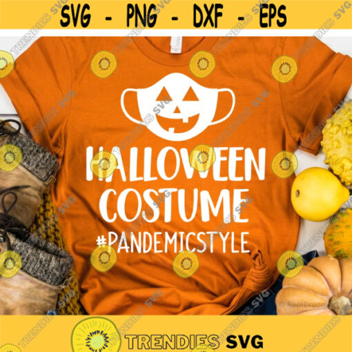 Halloween Costume Pandemic Style Svg Pandemic Halloween Svg Face Mask Svg Funny Halloween Quarantine Svg Cut Files for Cricut Png Dxf Design 7211.jpg