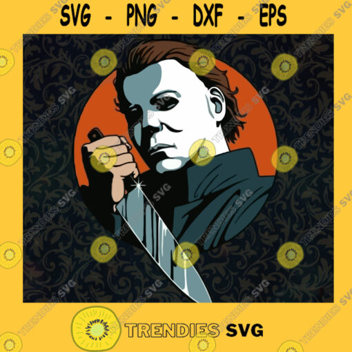 Halloween Michael Myers SVG Horror Movie SVG Halloween SVG PNG DXF