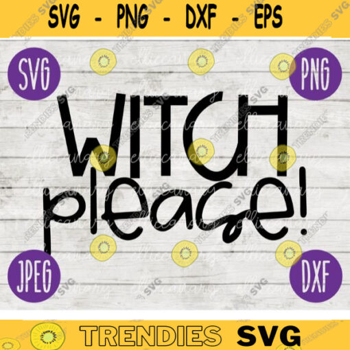 Halloween SVG Witch Please svg png jpeg dxf Silhouette Cricut Commercial Use Vinyl Cut File Door Mat Sign Design 977