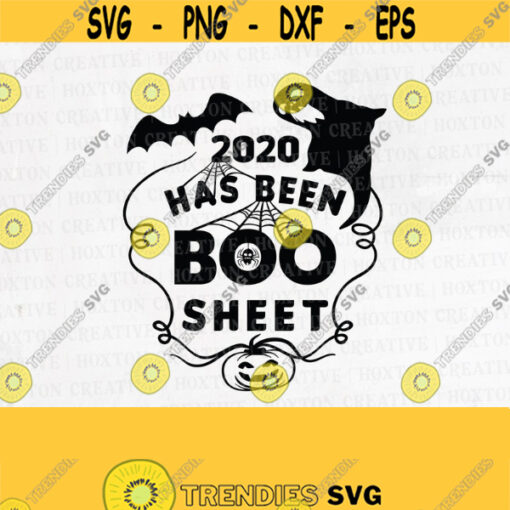 Halloween Svg 2020 Has Been Boo Sheet Svg 2020 Svg Halloween 2020 Svg Halloween Shirt Design Cutting FileDesign 456