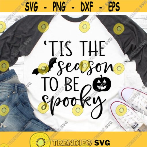 Halloween Svg Funny Halloween Shirt Svg Spider Web Tis the Season to be Spooky Kids Halloween Quote Svg Cut Files for Cricut Png