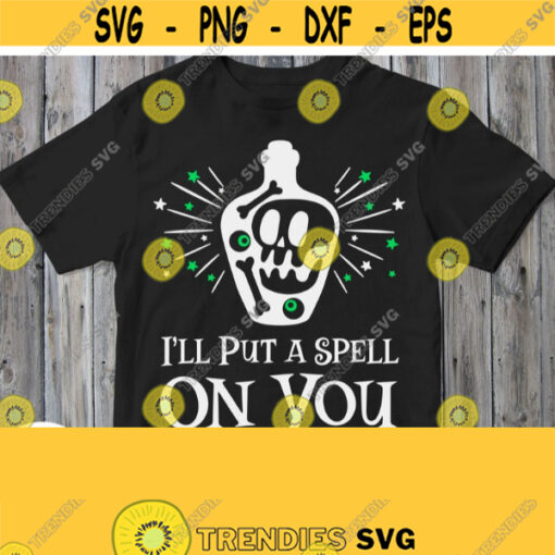 Halloween Svg Halloween Shirt Svg Dxf Png Jpg Pdf Ill Put A Spell On You Svg Halloween Cut File Cricut Silhouette Clipart Iron on Image Design 616