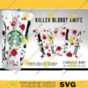 Halloween Svg Killer Bloody Knife Starbucks Cold Cup SVG Full Wrap for Starbucks Venti Cold Cup Custom Starbuck SVG Files for Cricut 17 copy