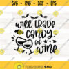Halloween Svg will trade candy for wine halloween funny svg wine svg wine lover wine funny Halloween Svg files shirt Design 387