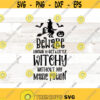 Halloween svg Halloween png Beware known to get witchy without magic potion svg Cricut Cut Files for halloween shirt Design 403