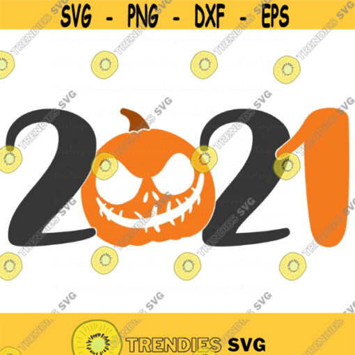 Halloween svg twenty twenty one svg pumpkin svg 2021 svg png dxf Cutting files Cricut Funny Cute svg designs print for t shirt Design 372