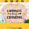 Happiness is Being a Grandma Svg Granny svg Grandmother svg Grammy SVG Files for Cricut Silhouette Design 64