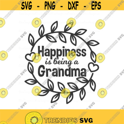 Happiness is being a Grandma svg grandma svg grandparents day svg png dxf Cutting files Cricut Cute svg designs print for t shirt Design 337