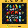 Happy 100 Days Of School Svg Back To School Svg Among Us Svg 2021 Game Svg