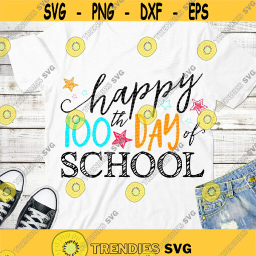 Happy 100th day SVG 100 days of School SVG 100 days SVG Cricut svg files