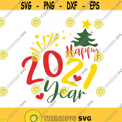 Happy 2021 year svg new year svg twenty twenty one svg png dxf Cutting files Cricut Funny Cute svg designs print for t shirt Design 310