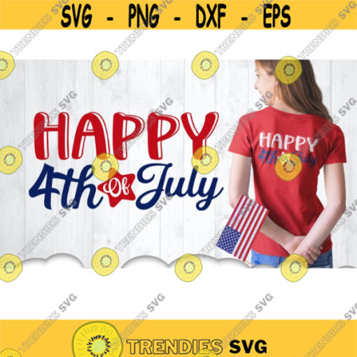 Happy 4th Of July Svg 4th Of July Svg Files For Cricut Patriotic Svg Red White Blue Svg America Svg 4th Of July Clipart Iron On .jpg