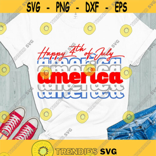 Happy 4th of july SVG 4th of july shirt SVG Patriotic SVG America digital cut files