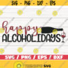 Happy Alcoholidays SVG Commercial use Cut File Cricut Christmas Wine Svg Holiday Svg Winter Svg Funny Christmas Design 752