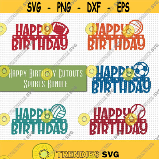 Happy Birthday Cake Topper Bundle SVG Cake Topper Bundle SVG Sports Birthday Cutouts Birthday Cake Template Sports Theme Birthday Sign Design 440