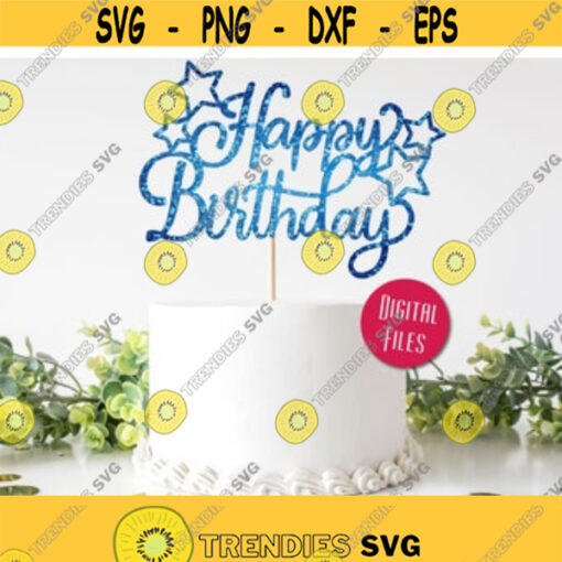Happy Birthday Cake topper svg Cake topper svg Happy Birthday svg Birthday svg Instant Download DIY cake topper Cut machine file Design 9