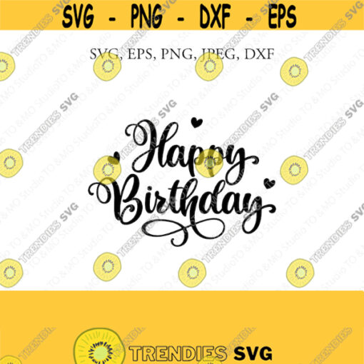 Happy Birthday SVG Birthday Svg Happy Birthday Birthday Girl Svg Birthday Boy Svg Birthday cut file Cricut Silhouette Cut Files