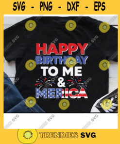 Happy Birthday To Me And Merica Svg Patriotic American Svg 4Th Of July Svg Memorial Day Freedom 1776 Svg Cut Files Svg Clipart Silhouette Svg Cricut Svg Files Decal – Instant Download