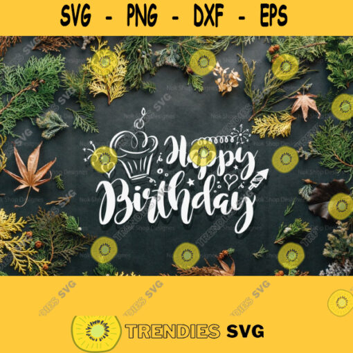 Happy Birthday svg png download birthday svg for cricut and silhouette birthday svg files 258