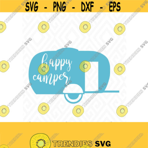 Happy Camper SVG DXF EPS Ai Png and Pdf Cutting Files for Electronic Cutting Machines