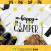 Happy Camper SVG Happy Camper Png Happy Camper Shirt Svg Camping Svg Travel Svg Camping Iron on Transfer Cutting File Adventure Svg Design 137