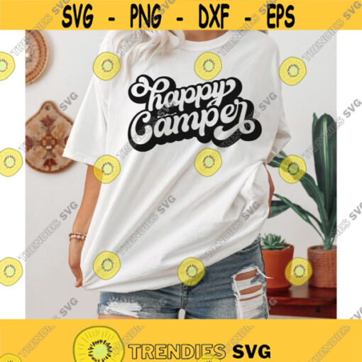Happy Camper Svg Camp shirt svg Camp life svg Adventure svg Vacation svg Explore life svg Camping svg Travel shirt svg Cricut svg Design 205