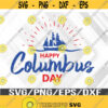 Happy Columbus day svg Columbus day lovers Svg Eps Png Dxf Digital Download Design 341