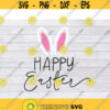 Happy Easter SVG Easter SVG Easter Bunny SVG Bunny Svg Rabbit Svg Spring Svg Bunny Feet Svg Bunny Ears Svg Kids Easter Svg