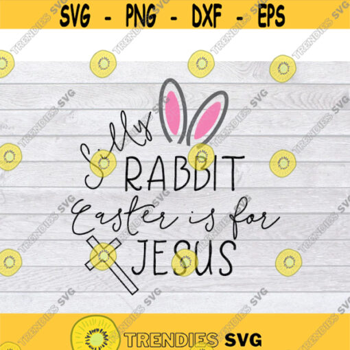Happy Easter SVG Easter SVG Jesus SVG Easter Bunny Svg Bunny Svg Spring Svg Easter Cross Svg Bunny Ears Svg Kids Easter Svg