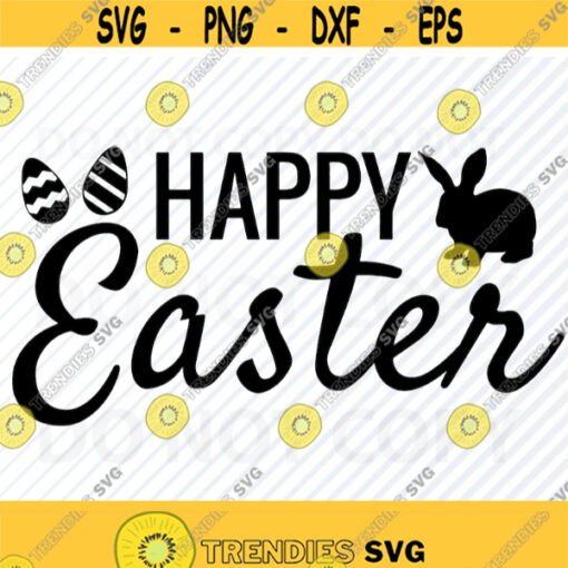 Happy Easter SVG Files For Cricut Easter Vector Images Easter Egg Clip Art Eps Easter quote Png dxf Easter Bunny ClipArt cnc files Design 615