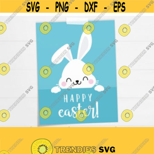 Happy Easter Sign. Cute Printable Easter Bunny Wall Art. Kids Happy Easter Decor. Peep White Bunny Poster JPG PDF Digital Instant Download Design 317