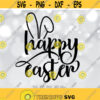 Happy Easter svg Easter Bunny svg Easter cut files Bunny Ears svg Happy Easter Shirt Design Fun Kids Shirt svg Cricut Silhouette Design 212