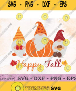 Happy Fall Thanksgivings Gnomes Svg Fall Gnome Svg Clipart Png Dxf Eps