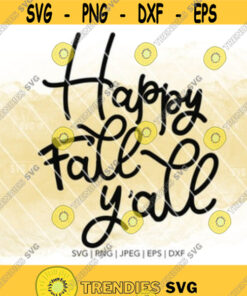 Happy Fall Y'all Svg, Autumn Holiday Png, Harvest Season design, Thanksgiving Quote, Pumpkins, Leaf Wreath, Cricut Silhouette, Dxf, Eps, Htv